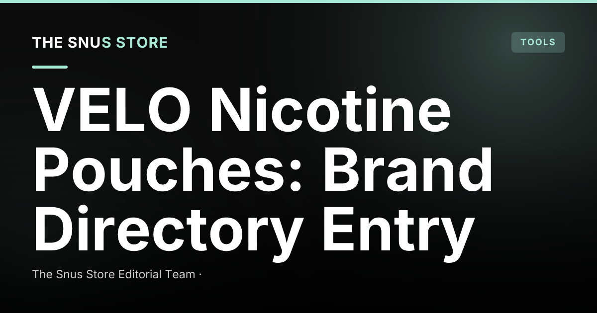 VELO Nicotine Pouches: Brand Directory Entry