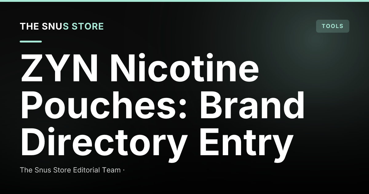 ZYN Nicotine Pouches: Brand Directory Entry